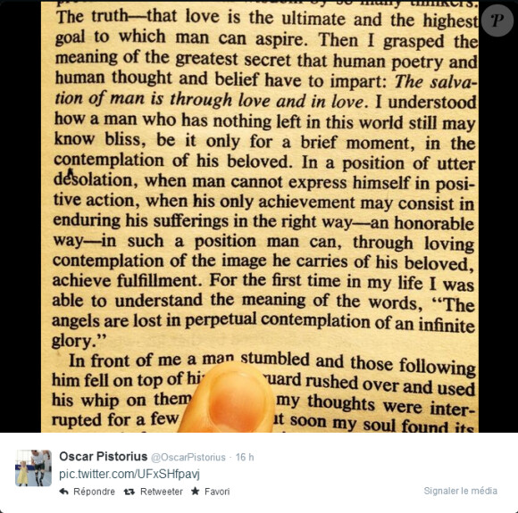 Oscar Pistorius est sorti de son silence le 13 juillet 2014 en publiant des messages sur son compte Twitter, ici un extrait du livre Découvrir un sens à sa vie, de Viktor Frankl