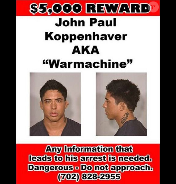 John Paul Koppenhaver dit "Warmachine", petit ami de la star de films X Christy Mack, était recherché par la police. Une récompense de 5000 dollars a même été promise contre le combattant de MMA.