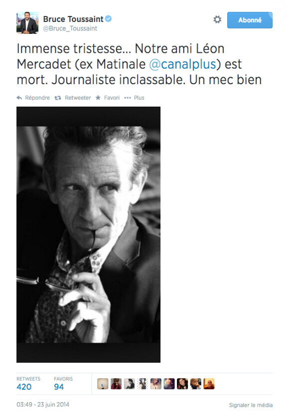 Bruce Toussaint rend hommage à Léon Mercadet, mort la veille, le 23 juin 2014 sur Twitter. 