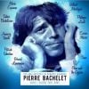 Album hommage à Pierre Bachelet, "Nous l'avons tant aimé", attendu le 23 mars 2015.
