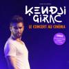 Le concert de Kendji Girac diffusé en exclusivité dans 209 salles en France, en Suisse et en Belgique, le 17 septembre 2015 à 20h00.