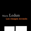 Le livre Les Visages écrasés de Marin Ledun