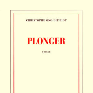 Couverture du roman Plonger de Christophe Ono-dit-Biot