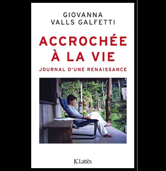 Couverture du livre de Giovanna Valls Galfetti, "Accrochée à la vie", paru le 6 mai 2015