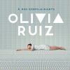A nos corps-aimants, Olivia Ruiz
