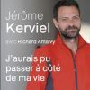 Couverture du livre de Jérôme Kerviel, "J'aurais pu passer à côté de ma vie", paru le 10 novembre 2016 aux éditions Presses De La Renaissance.