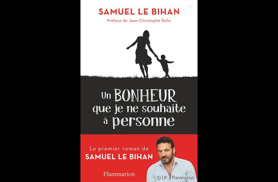 Couverture du roman de Samuel Le Bihan, Un bonheur que je ne souhaite à