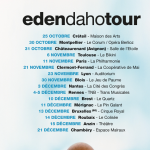 EdenDahoTour - fin 2019 dans toute la France.
