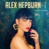 Things I've Seen, le nouveau disque de Alex Hepburn.