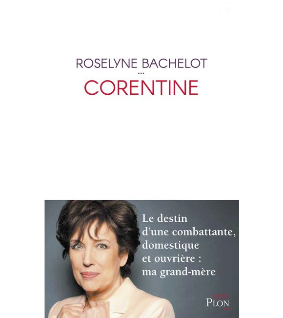 Corentine, de Roselyne Bachelot (Plon).