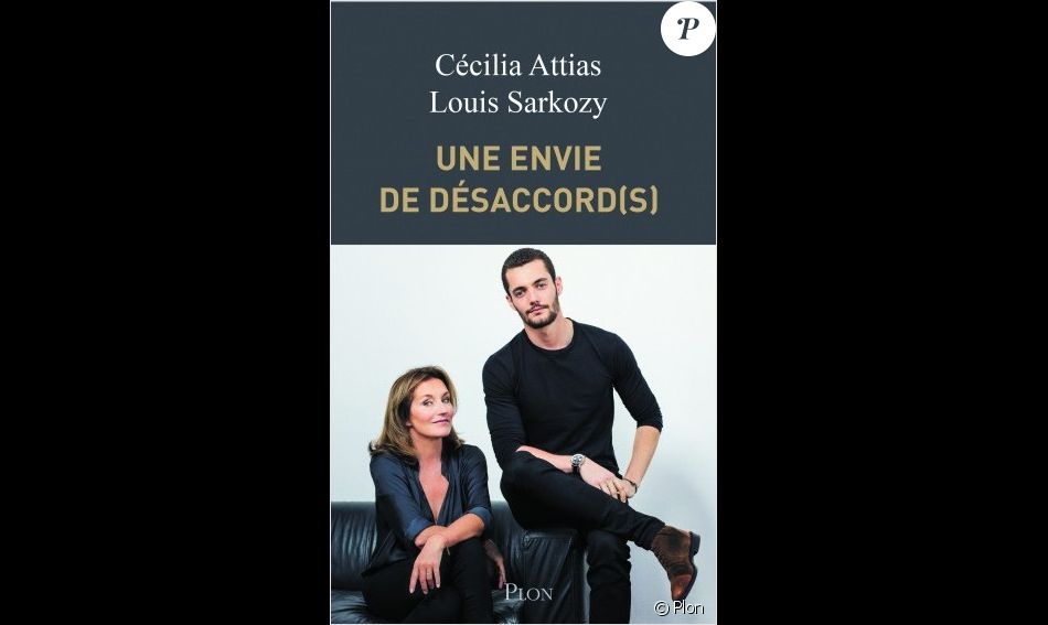 Couverture du livre &quot;Envie de désaccord(s) de Cécilia Attias et Louis Sarkozy publié aux éditions Plon le 24 octobre 2019.