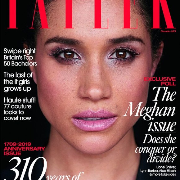 Meghan Markle, duchesse de Sussex, en couverture de Tatler, qui fait paraître dans ce numéro (novembre 2019) une étude sur la popularité de la duchesse auprès des Britanniques.