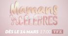 Mamans & Célèbres : Une candidate phare de Secret Story, absente à la télé depuis longtemps, au casting