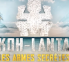 Koh-Lanta, Les Armes secrètes.