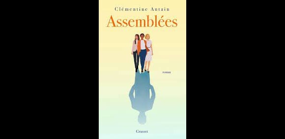 Le livre Assemblées de Clémentine Autain (éditions Grasset)