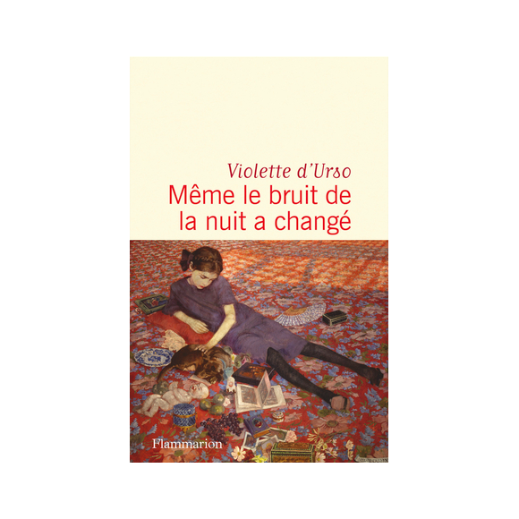Couverture du livre "Même le bruit de la nuit a changé" publié le 22 mars aux éditions Flammarion