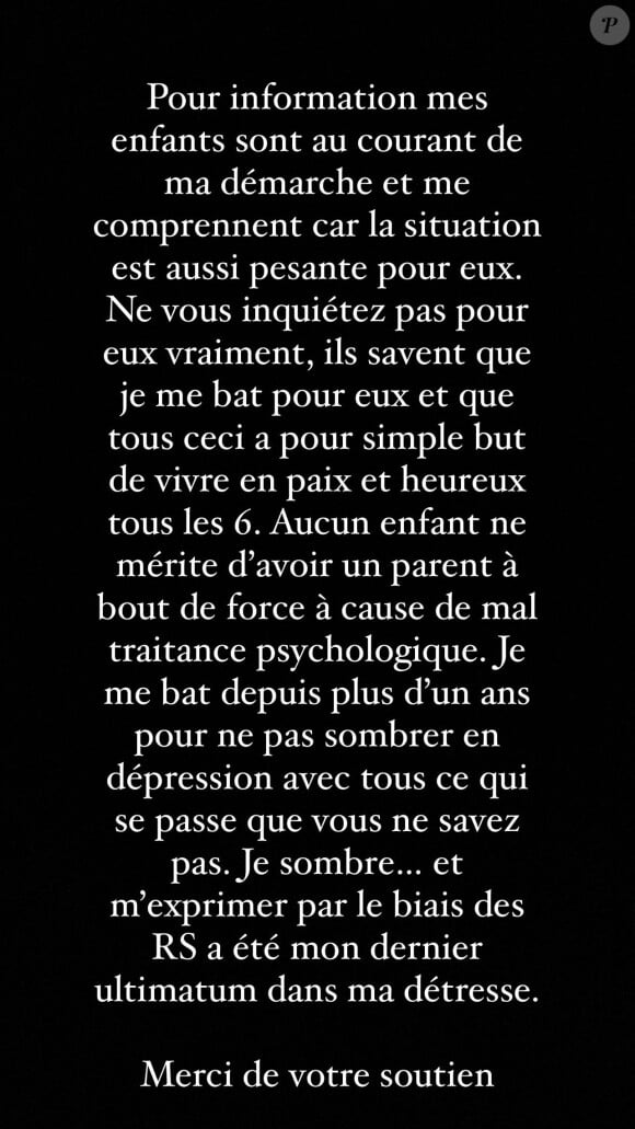 "Je me bats depuis plus d'un an pour ne pas sombrer en dépression avec tout ce qui se passe, que vous ne savez pas"n conclut-elle
 