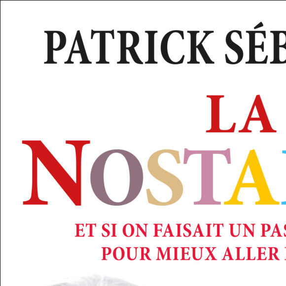 Il s'agit de "La Nostalvie", qui paraît aux éditions XO.