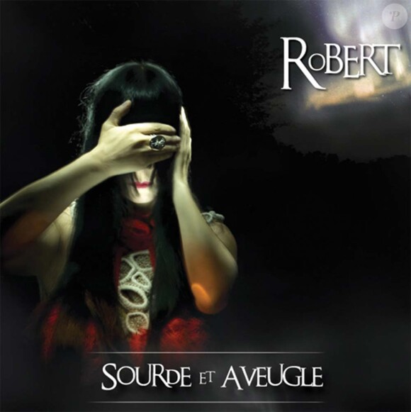 RoBERT, album Sourde et aveugle, 2009 !