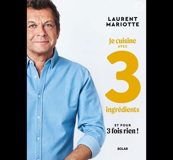 C'est ainsi que le journaliste culinaire a publié son nouvel ouvrage, "Je cuisine avec 3 ingrédients pour 3 fois rien !".
Laurent Mariotte publie un nouveau livre baptisé "Je cuisine avec 3 ingrédients pour 3 fois rien !"