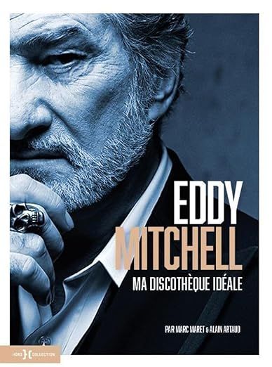 Eddy Mitchell, "Ma discothèque idéale".