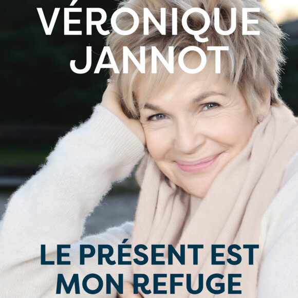 Véronique Jannot, "Le présent est mon refuge".