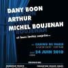 Dany Boon, Michel Boujenah et Arthur investiront la scène du Casino de Paris, le 24 juin, pour un  spectacle de charité au profit de la lutte contre les maladies  neuro-dégénératives.