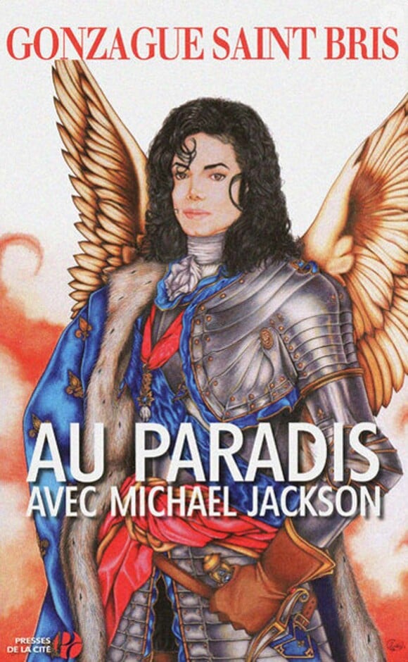 Au Paradis avec Michael Jackson de Gonzague Saint Bris, paru en mai 2010
