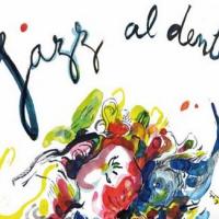 Jazz Al Dente : Quand les jazzmen italiens passent à table, le menu swingue !