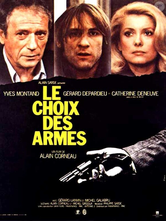 Yves Montand, Gérard Depardieu et Catherine Deneuve dans Le Choix des armes