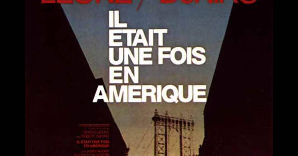 Critique Il tait une fois en Amrique de Sergio Leone Critikat