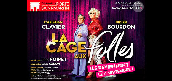 Didier Bourdon et Christian Clavier ont interprété la Cage aux Folles au Théâtre de la Porte St-Martin (Paris), jusqu'au 8 janvier 2011.
