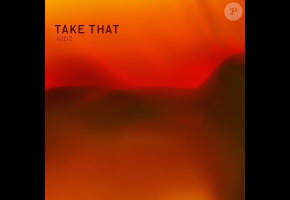 Take That, single Kidz attendu le 21 février 2011