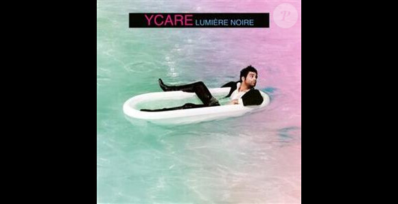 Ycare - Lumière noire - album attendu le 6 juin 2011
