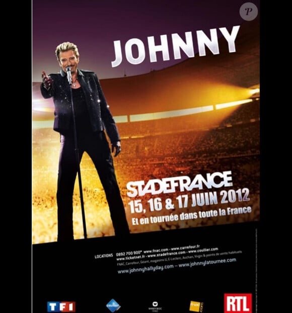 Affiche de Johnny Hallyday pour sa tournée 2012 et ses dates au Stade de France, les 15, 16 et 17 juin 2012.
