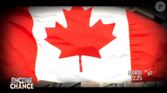 Bienvenue au Canada dans la bande-annonce d'Encore une chance sur NRJ 12 le mardi 21 février 2012