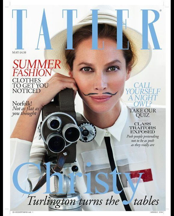 Christy Turlington, réalisatrice moustachue en une du magazine Tatler UK de mai 2012.