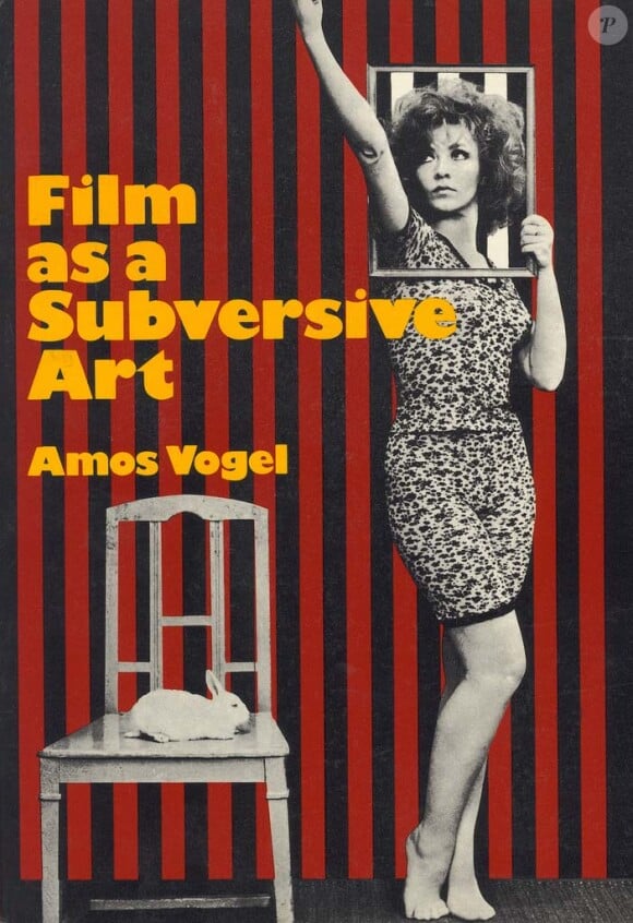 Film As a Subversive Art, un des livres écrits par Amos Vogel.
