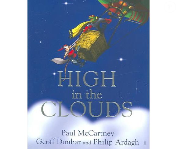 Couverture du livre "High in the Clouds" de Paul McCartney, Geoff Dunbar et Philip Ardagh