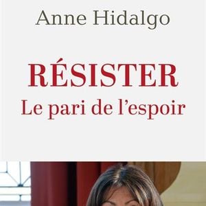 "Résister. Le pari de l'espoir" livre d'Anne Hidalgo publié le 12 mars 2025 aux éditions de L'Observatoire