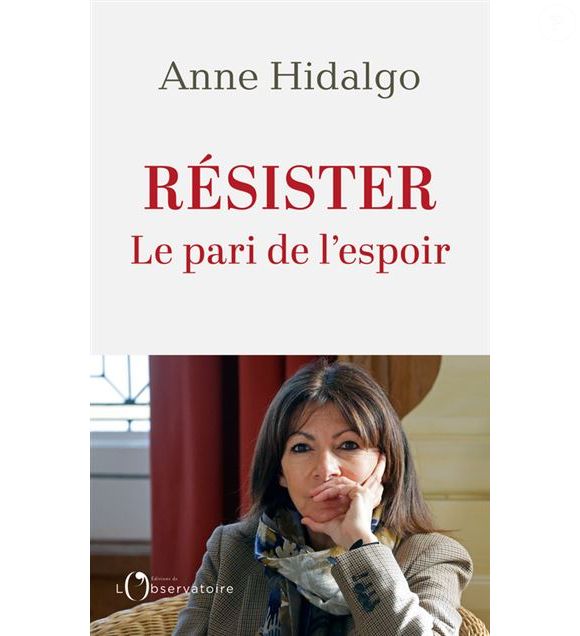 "Résister. Le pari de l'espoir" livre d'Anne Hidalgo publié le 12 mars 2025 aux éditions de L'Observatoire