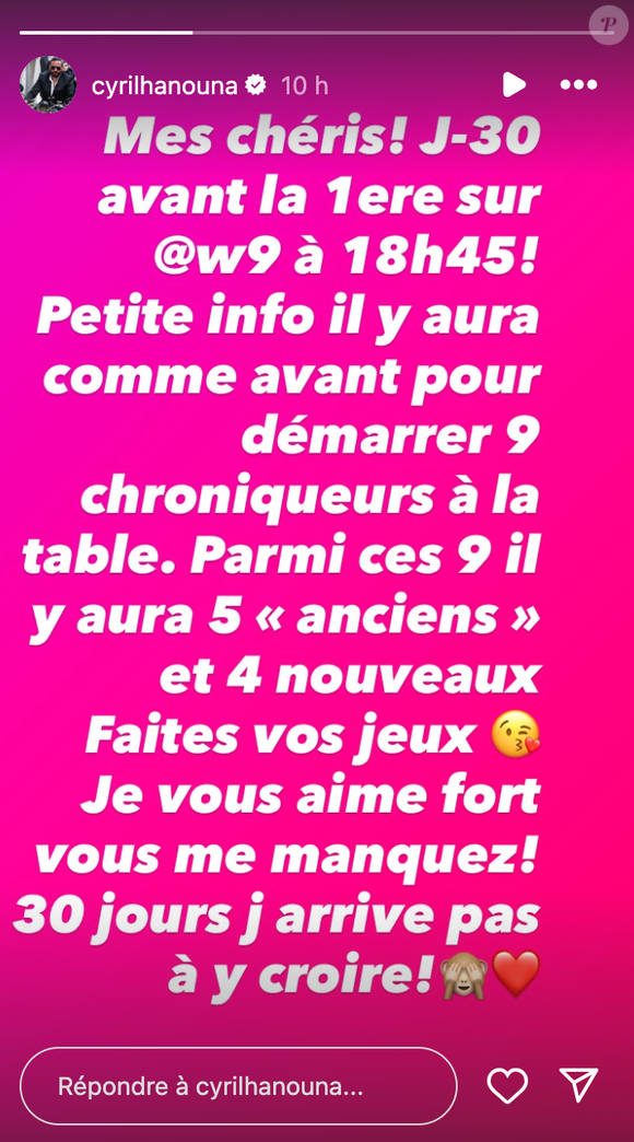 Cyril Hanouna lâche une première révélations sur les futurs chroniqueurs de sa nouvelle émission sur W9 le dimanche 3 août 2025 sur Instagram.
Crédit : Instagram/cyrilhanouna
