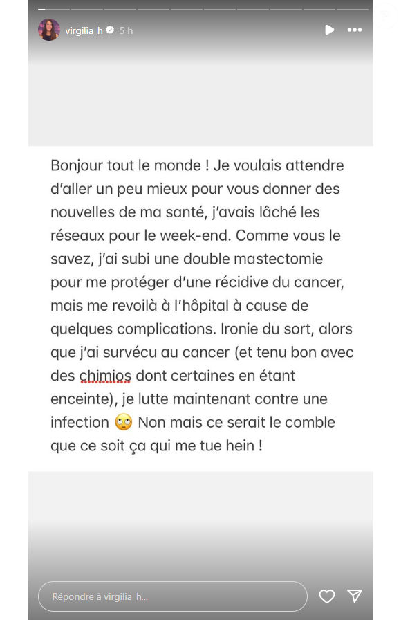 Elle va un peu mieux depuis qu'on la opérée à la suite de son infection 
Virgilia Hess donne de ses nouvelles sur Instagram, le 7 avril 2025