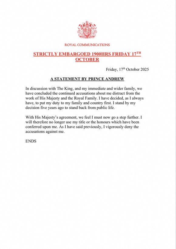 Picture MUST credit:  Royal Communications

The official statement issued by British royal Prince Andrew giving up his titles in the wake of the Jeffrey Epstein scandal.
Ends

Picture supplied by JLPPA