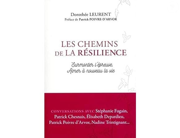 "Les Chemins de la résilience" de Dorothée Leurent.