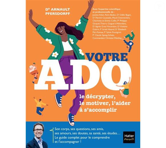 Couverture du livre "Votre ado : le décrypter, le motiver, l'aider à s'accomplir" du docteur et pédiatre Arnault Pfersdorff  publié aux éditions Hatier parents.