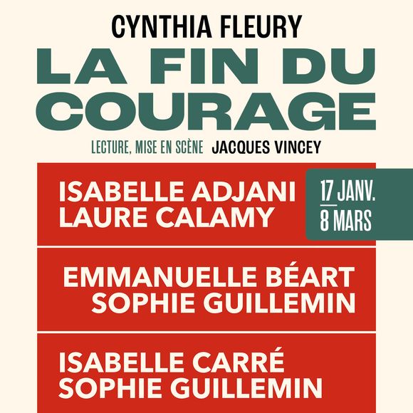 Le texte est inspiré de l’essai éponyme de la philosophe Cynthia Fleury et mis en scène par Jacques Vincey.

Affiche de la pièce de théâtre "La fin du courage" dans laquelle joue Emmanuelle Béart