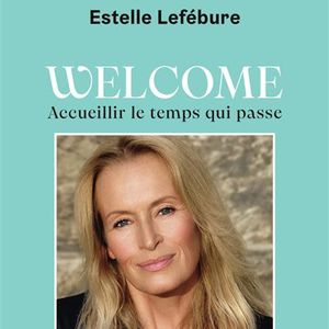 Une de "Welcome. Accueillir le temps qui passe", livre d'Estelle Lefébure publié aux éditions Flammarion