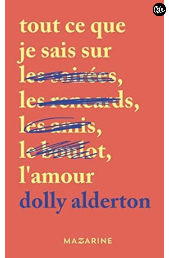 Tout ce que je sais sur l'amour - Dolly Alderton