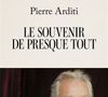 Il publie également un nouveau livre le 13 novembre prochain intitulé "Le souvenir de presque tout"

"Le souvenir de presque tout", livre de Pierre Arditi publié le 13 novembre 2025 aux éditions du Cherche-midi